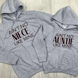 Ain't No Auntie/Niece Matching Hoodies (MRK X) Auntie Clothing - auntie fashion outlet