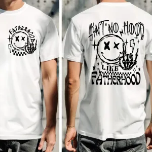 Ain't No Hood Like Fatherhood Back Graphic T-Shirt daddy outfits clearance