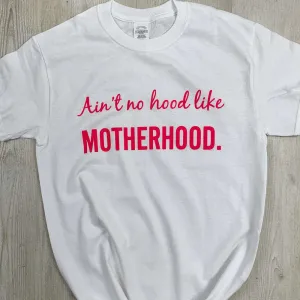 Ain't No Hood Like Motherhood White/Pink Tee (MRK X) mum blouses clearance