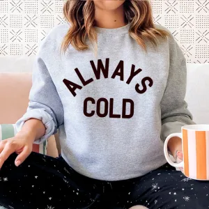 Always Cold Sweatshirt postpartum clothes sale