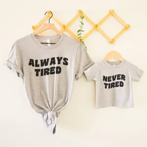Always Tired/Never Tired Matching Heather Grey T-Shirts discount mum dresses