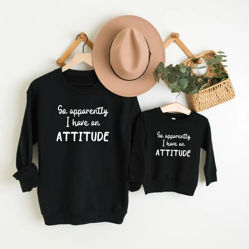 Apparently I Have An Attitude Matching Sweatshirts nursing tops best deals