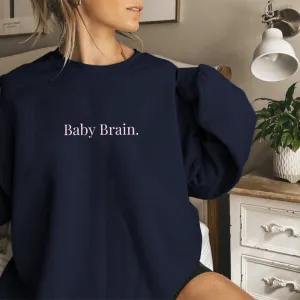 Baby Brain Women's Sweatshirt mum jeans promo