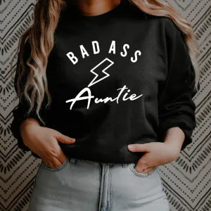 Bad Ass Auntie Sweatshirt (MRK X) Auntie Clothing - trendy auntie clothes sale