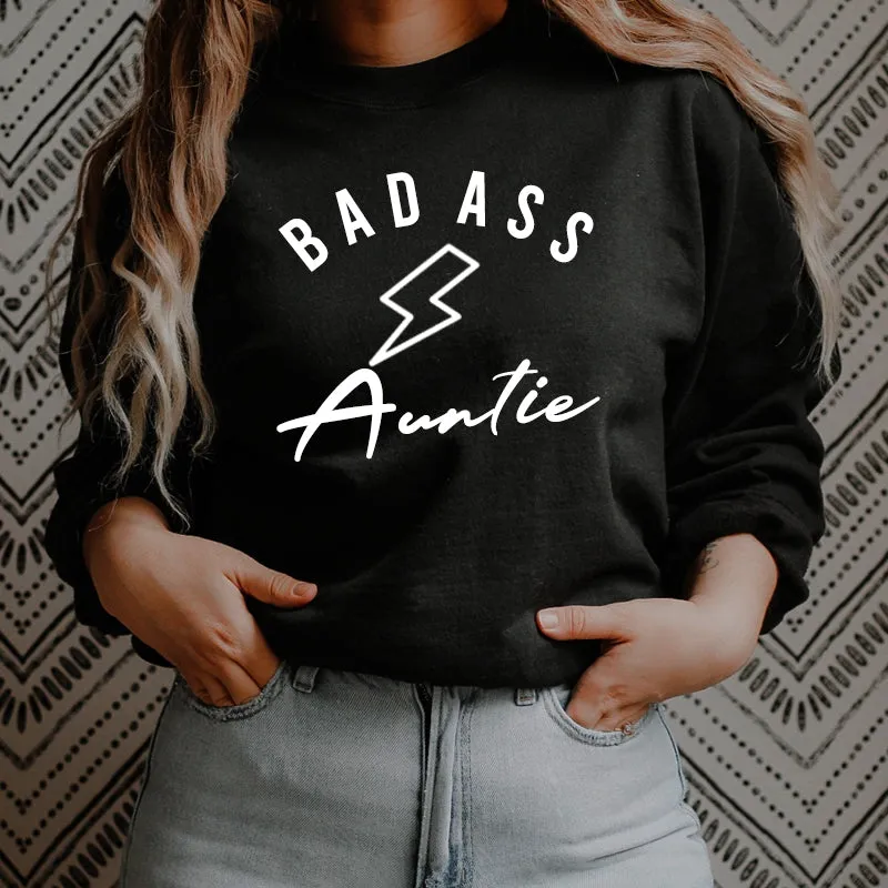Bad Ass Auntie Sweatshirt (MRK X) Auntie Clothing - trendy auntie clothes sale