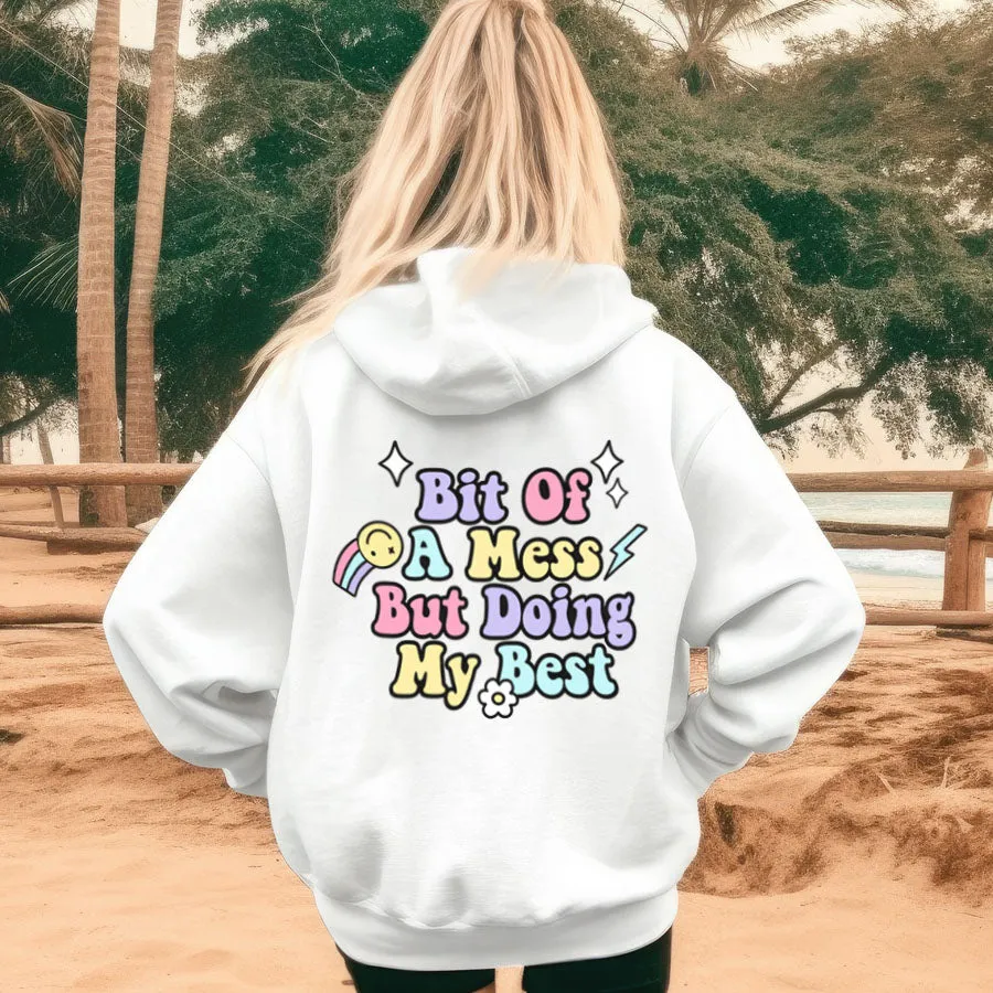 Bit Of A Mess (Doing My Best) Back Hoodie postpartum clothes sale