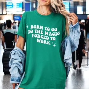 Born To Go To The Magic/Forced To Work T-Shirt pregnancy jeans best price