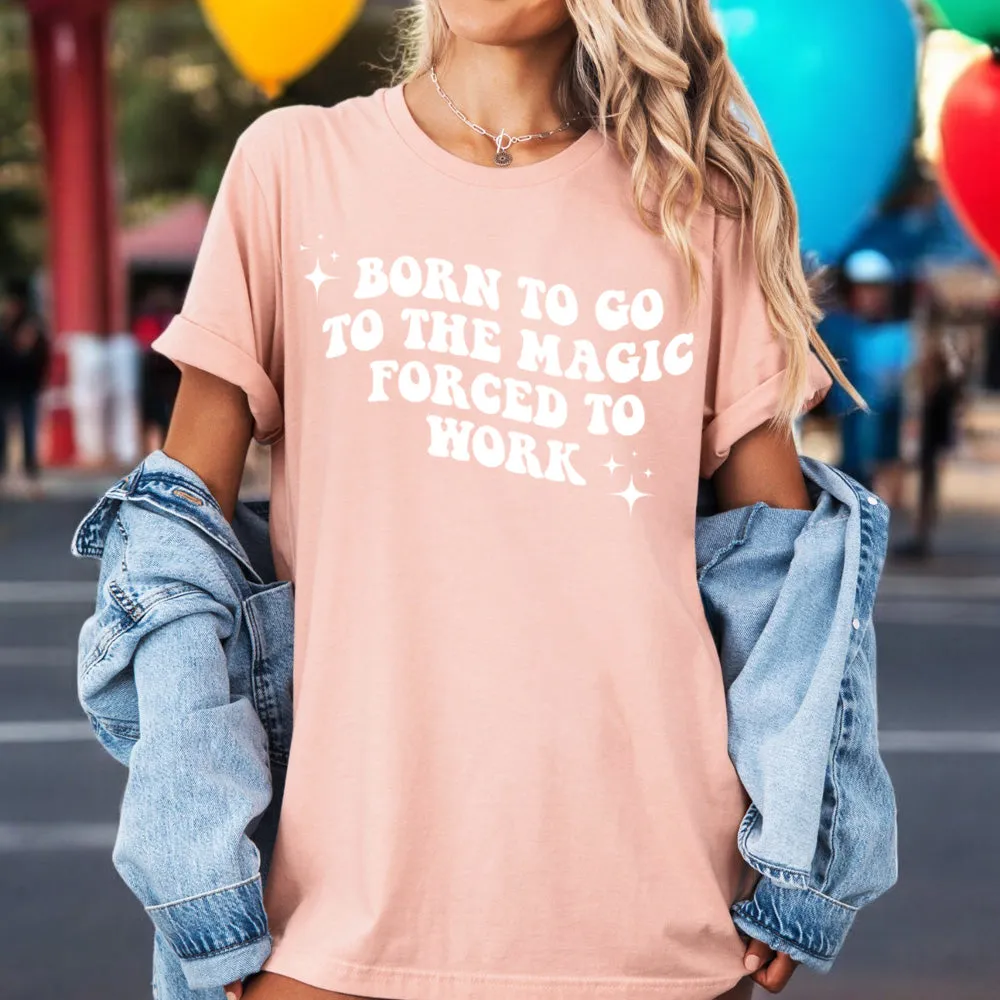 Born To Go To The Magic/Forced To Work T-Shirt pregnancy jeans best price