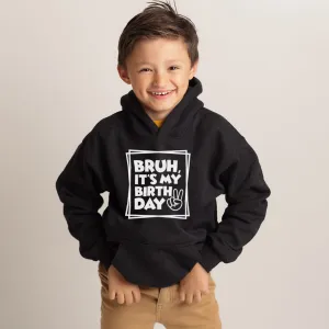 Bruh- It's My Birthday Kids Hoodie boys fashion clearance