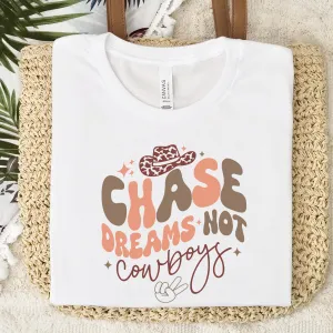 Chase Dreams Not Cowboys Country T-Shirt pregnancy jeans best price