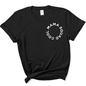 Cool Mama Squad Circular Black T-Shirt mum blouses clearance