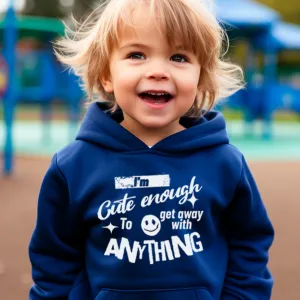 Cute Enough To Get Away With Anything Hoodie girls skirts clearance