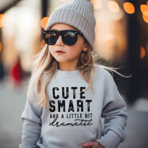 Cute/Smart/Dramatic Kids Sweatshirt girls skirts clearance
