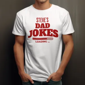 Dad Jokes Loading Personalised T-Shirt dad bod shirts discount