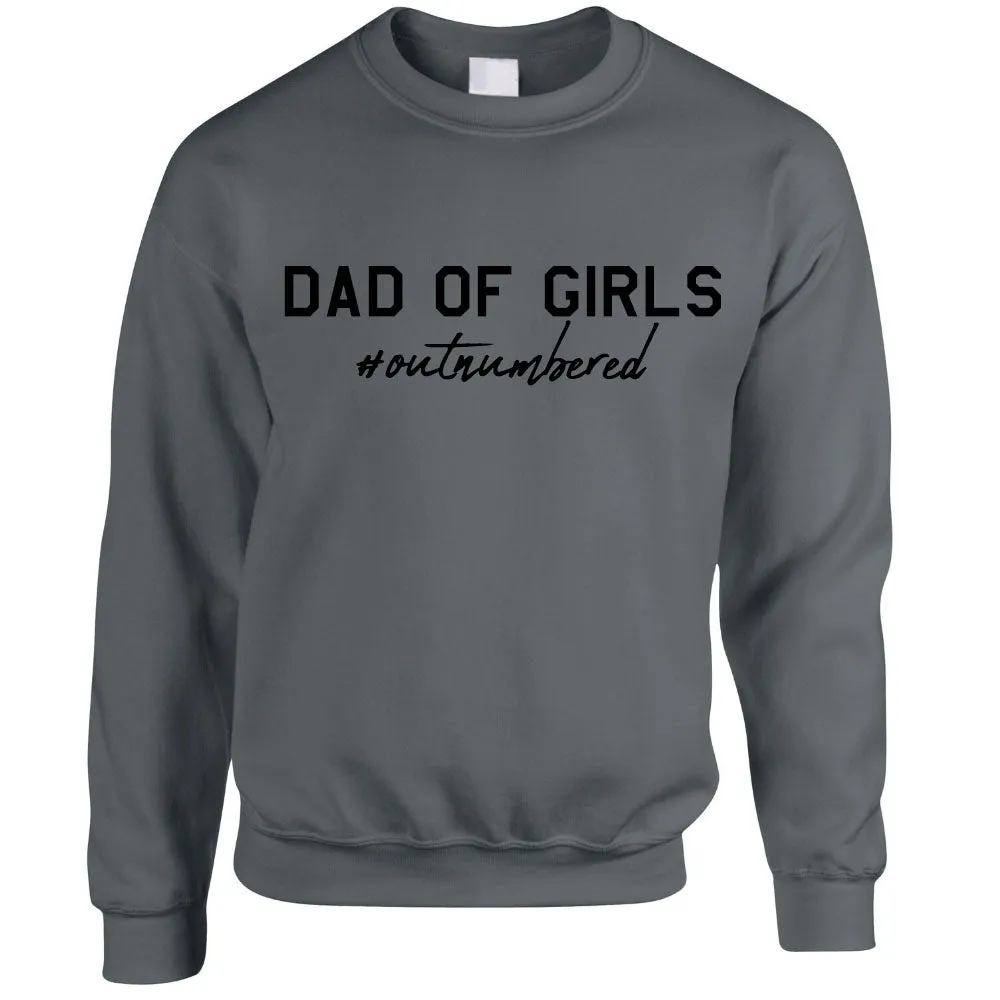 Dad Of Girls Outnumbered Sweatshirt (MRK X) dads clothes cheap