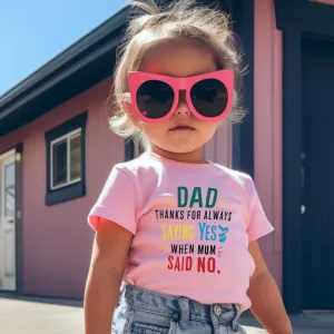 Dad Thanks For Saying Yes Kids T-Shirt dads clothes cheap