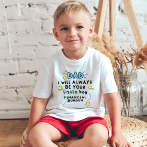 Dad's Financial Burden - Boys T-Shirt daddy outfits clearance
