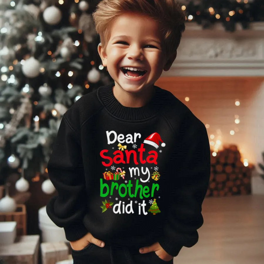 Dear Santa My Brother Did It Kids Sweatshirt boys outfits online store