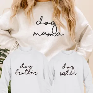 Dog Mama, Bro & Sis Retro Script Matching Sweatshirts discount mum dresses