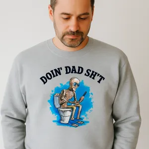 Doin' Dad Stuff Sweatshirt dad jeans best price