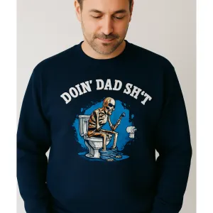 Doin' Dad Stuff Sweatshirt dad jeans best price