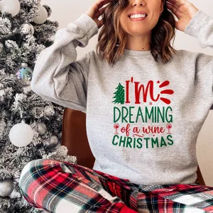Dreaming Of A Wine Christmas Sweatshirt mum jeans promo
