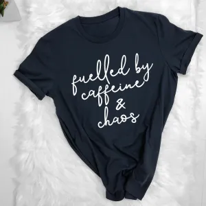Fuelled by Caffeine & Chaos Tee (MRK X) mum blouses clearance