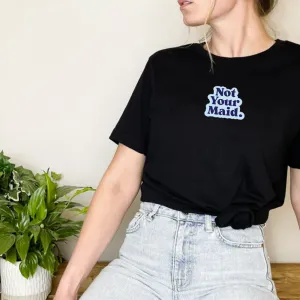 Generation: Mum - Not Your Maid Women's Tee mum blouses clearance
