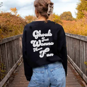 Ghouls Just Wanna Have Fun Women's Sweatshirt mum jeans promo