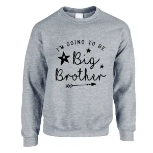 Going To Be A Big Brother Star Sweatshirt boys outfits online store