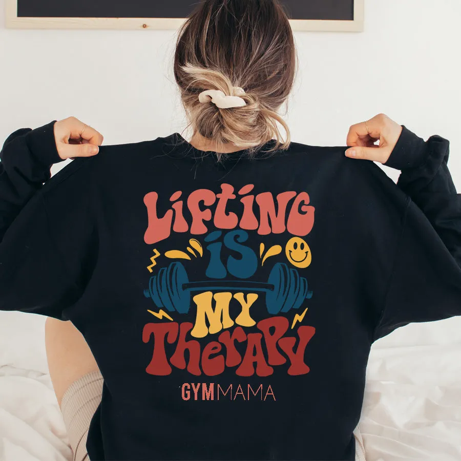 Gym Mama Lifting Is Therapy Back Sweatshirt postpartum clothes sale