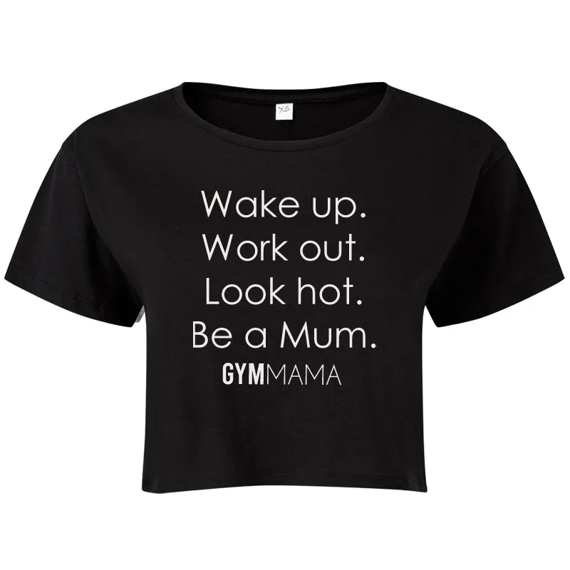 Gym Mama Wake Up Work Out Crop T-Shirt mum clothes cheap