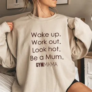 Gym Mama Wake Up Work Out Sweatshirt mum clothes cheap
