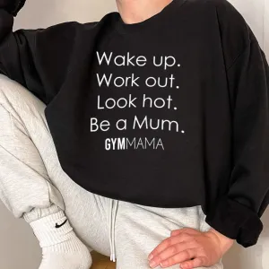 Gym Mama Wake Up Work Out Sweatshirt mum clothes cheap