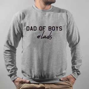 Hashtag Lads - Dad Of Boys Sweatshirt dad bod shirts discount