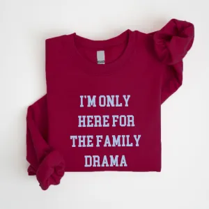 Here For The Family Drama Christmas Sweatshirt mum jeans promo