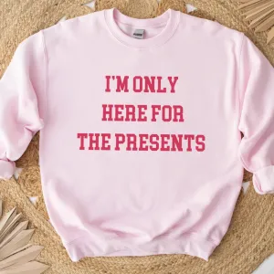 Here For The Presents Kids Sweatshirt discount girls tops