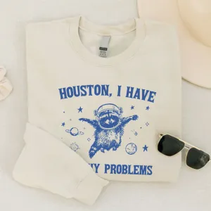 Houston Where Do I Start Sweatshirt postpartum clothes sale