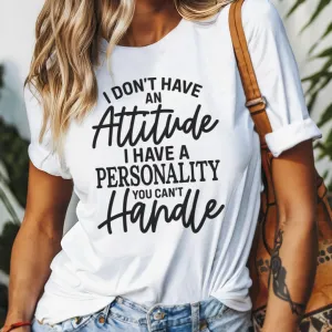 I Don't Have An Attitude Women's T-Shirt maternity dresses promo