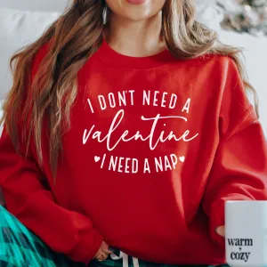 I Don't Need A Valentines Need A Nap Red Sweatshirt mum jeans promo