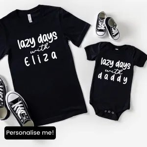 Lazy Days With Daddy Personalised Matching T-Shirt & Baby Vest- Black dads clothes cheap