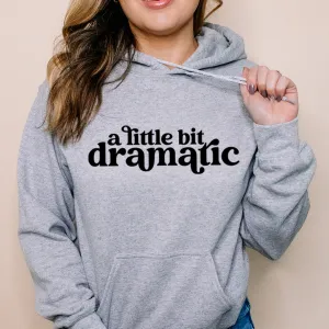 Little Bit Dramatic Hoodie postpartum clothes sale