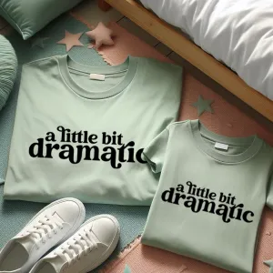 Little Bit Dramatic Matching T-Shirts nursing tops best deals