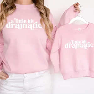 Little Bit Dramatic Mum & Kid Matching Pink Sweatshirts discount mum dresses