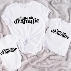 Little Bit Dramatic Mum & Kid Matching White T-Shirt & Bodysuits pregnancy clothes clearance