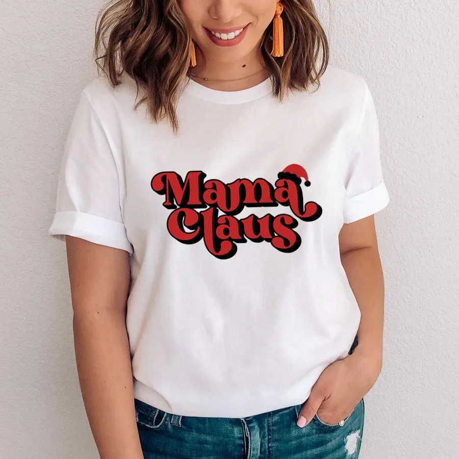 Mama Claus T-Shirt (MRK X)