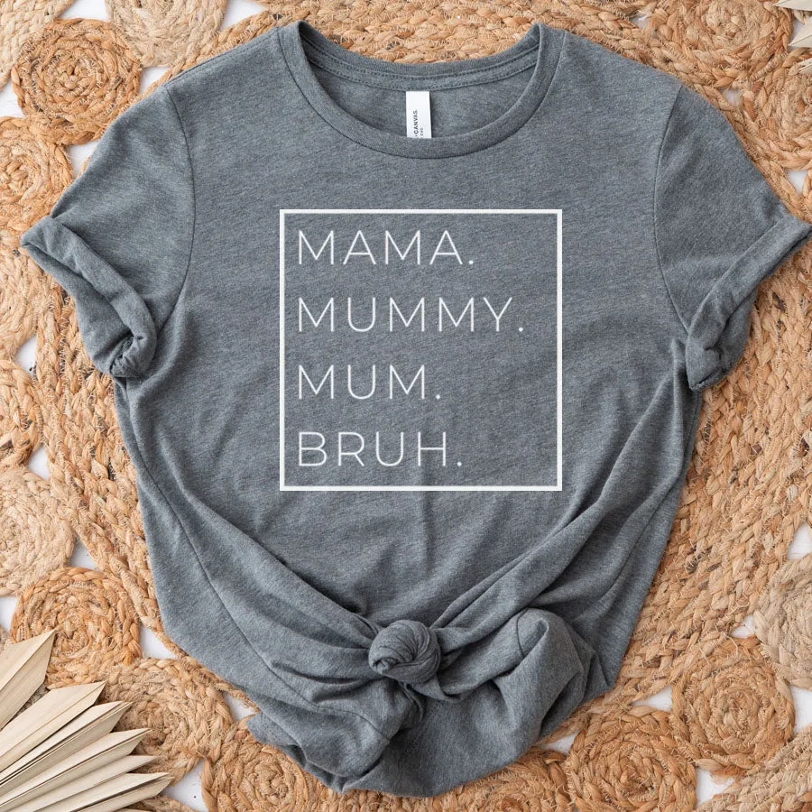Mama, Mummy, Bruh Womens T-Shirt maternity dresses promo