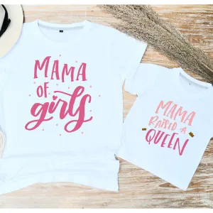 Mama Of Girls Raised A Queen Matching Summer T-Shirts maternity leggings online
