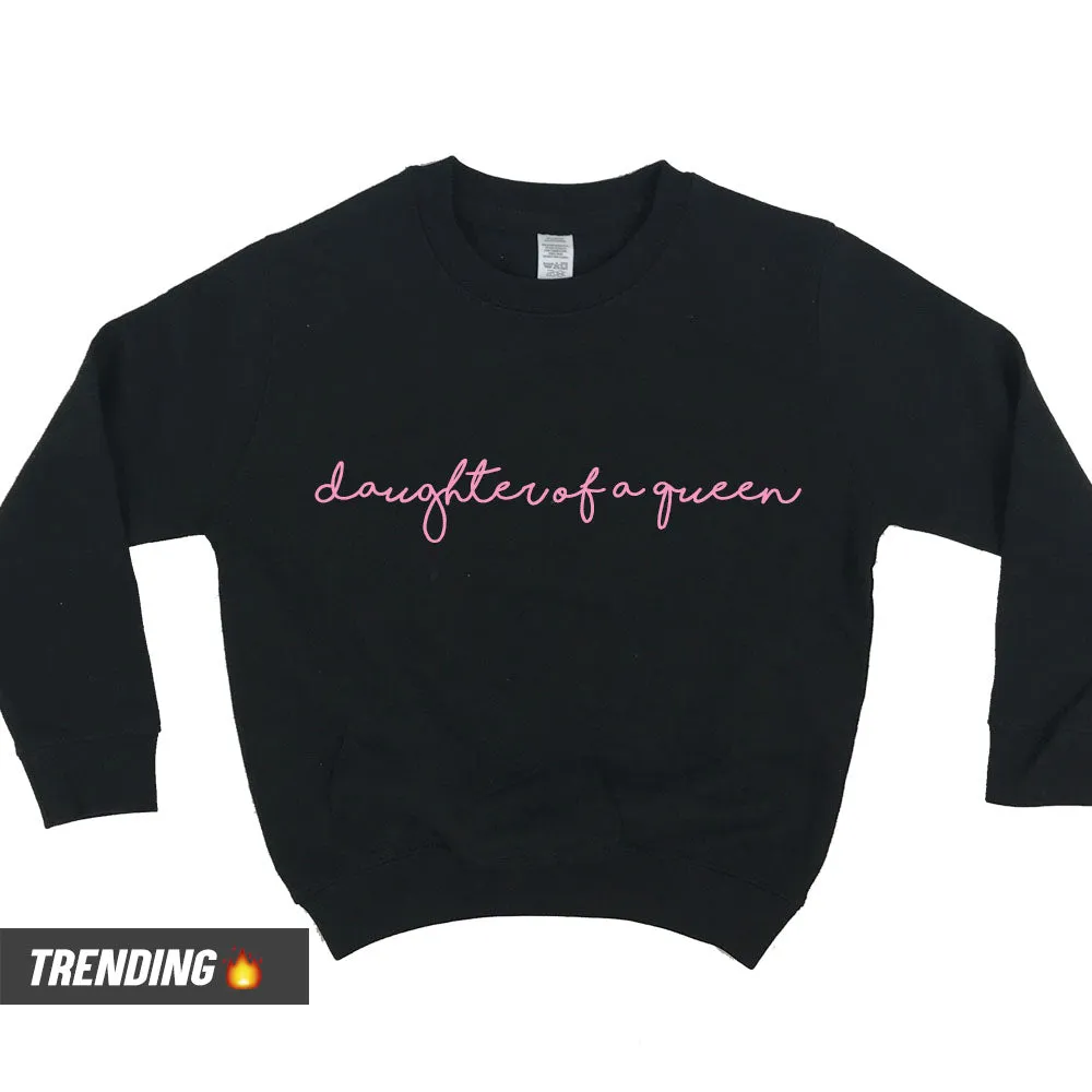 Mum Of A Princess/Daughter Of A Queen Matching Sweatshirts (MRK X)