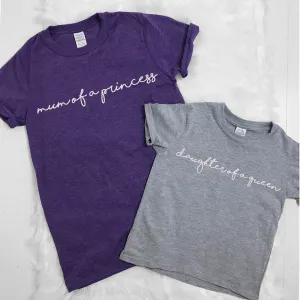 Mum Of A Princess/Daughter Of A Queen Matching Tees (MRK X) nursing tops best deals